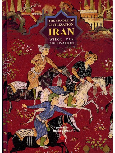 Iran - Wiege der Zivilisation